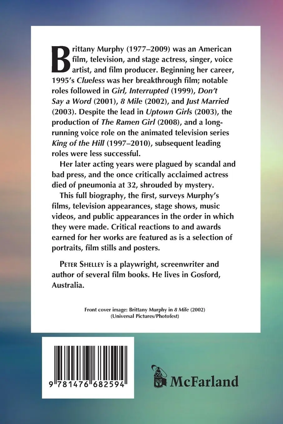 Rückseite: 9781476682594 | Brittany Murphy | Her Life and Career | Peter Shelley | Taschenbuch