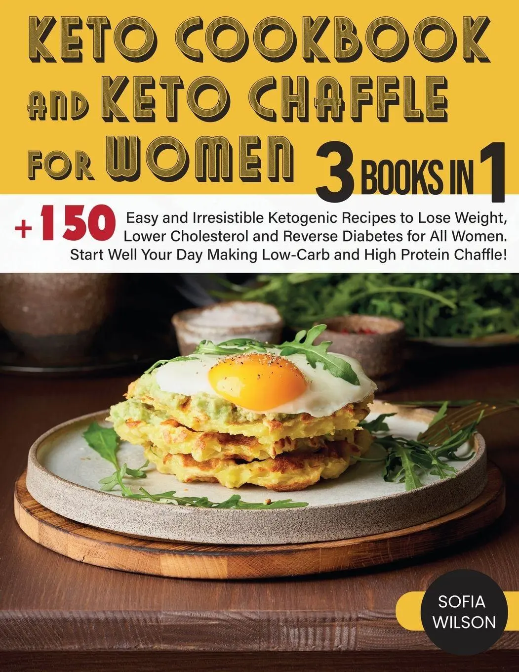 Cover: 9781803062594 | Keto Cookbook and keto Chaffle for Women | Sofia Wilson | Taschenbuch
