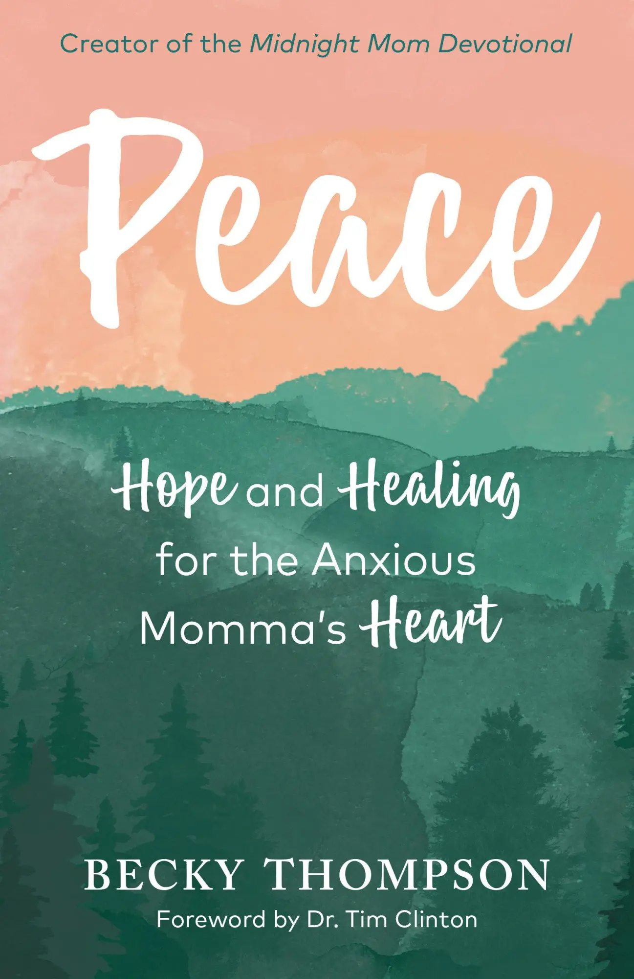 Cover: 9780525652694 | Peace | Hope and Healing for the Anxious Momma's Heart | Thompson