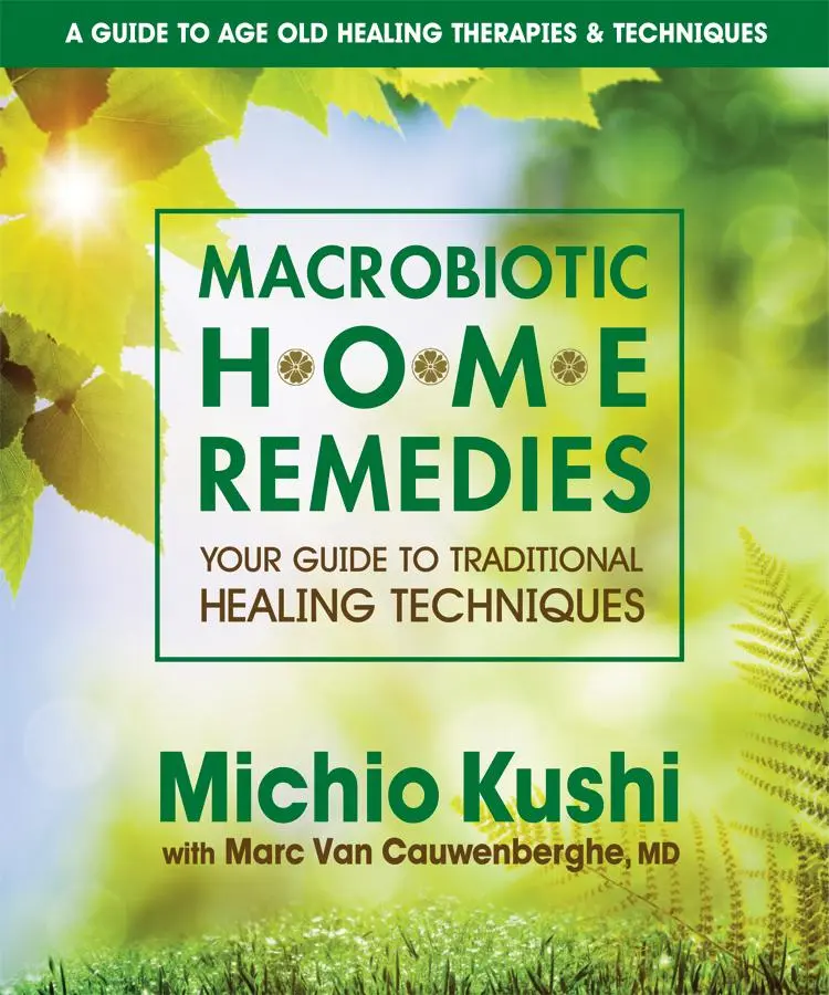 Cover: 9780757002694 | Macrobiotic Home Remedies | Michio Kushi (u. a.) | Taschenbuch | 2014