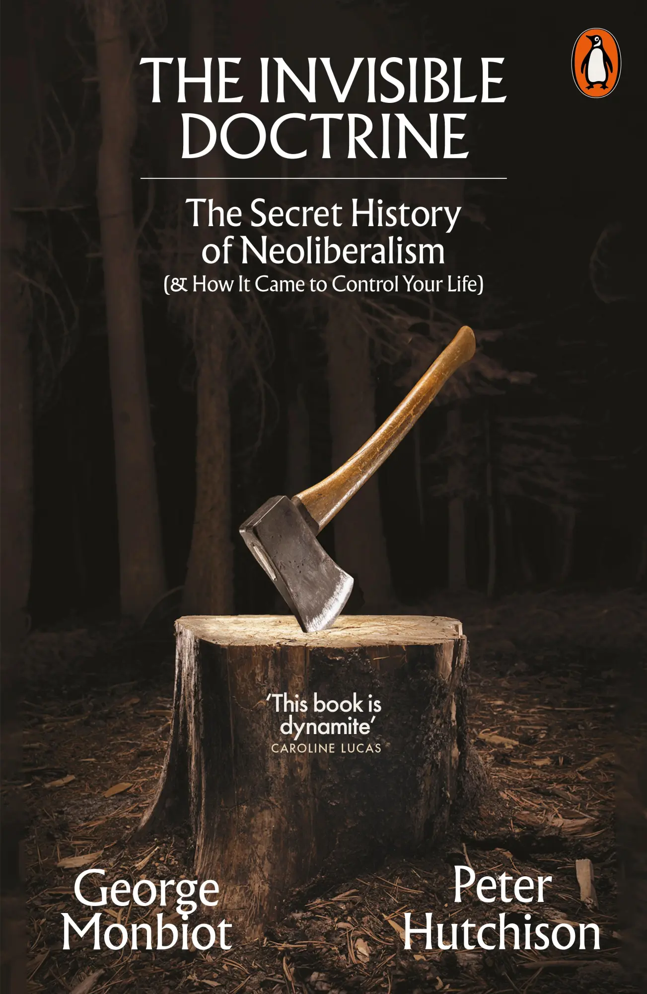 Cover: 9781802062694 | The Invisible Doctrine | George Monbiot (u. a.) | Taschenbuch | 224 S.