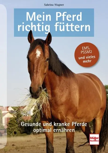 Cover: 9783275022694 | Mein Pferd richtig füttern | Sabrina Wagner | Buch | 190 S. | Deutsch