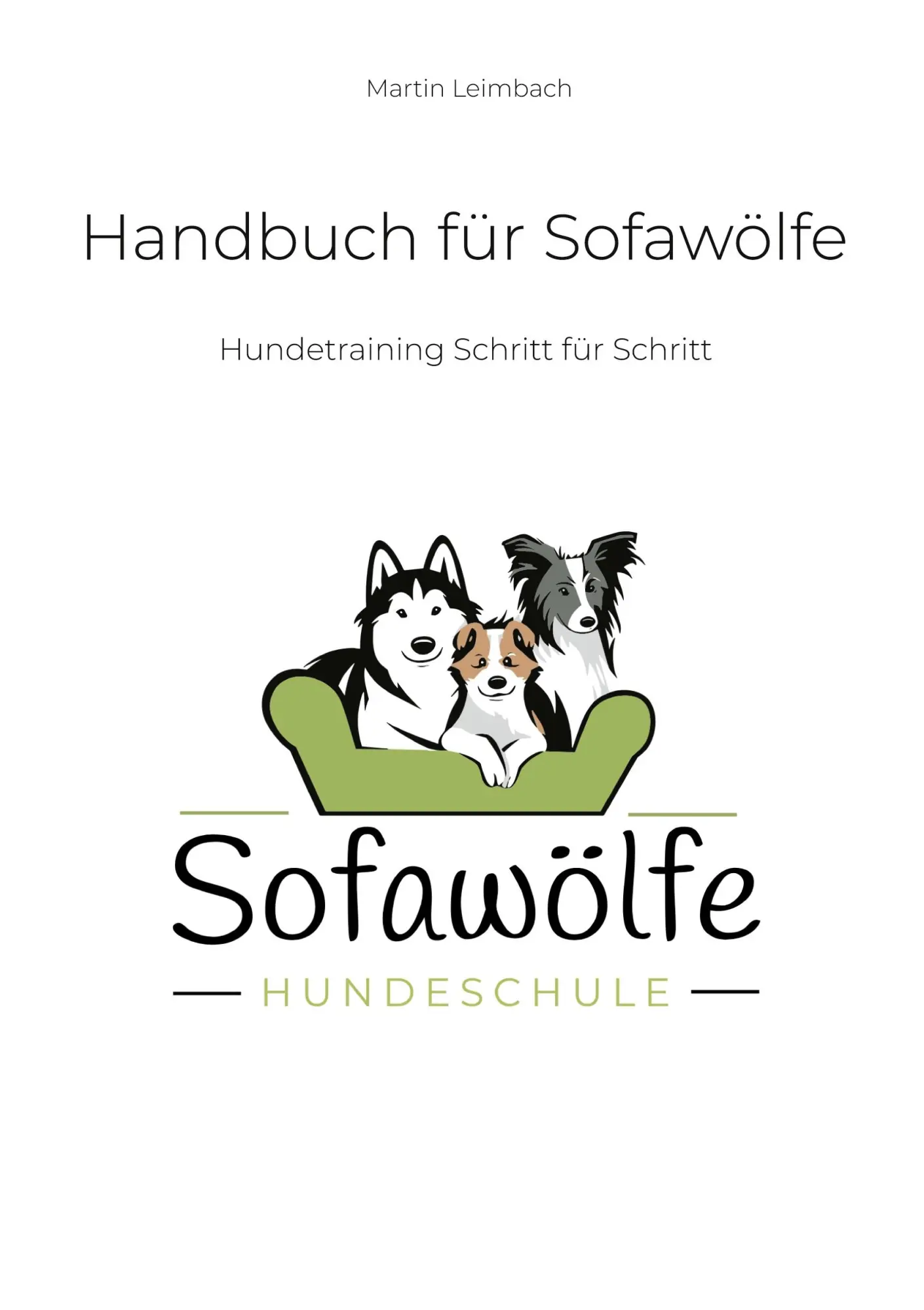 Cover: 9783695712694 | Handbuch für Sofawölfe | Hundetraining Schritt für Schritt | Leimbach