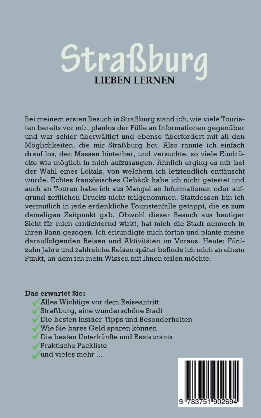 Rückseite: 9783751902694 | Straßburg lieben lernen: Der perfekte Reiseführer für einen...