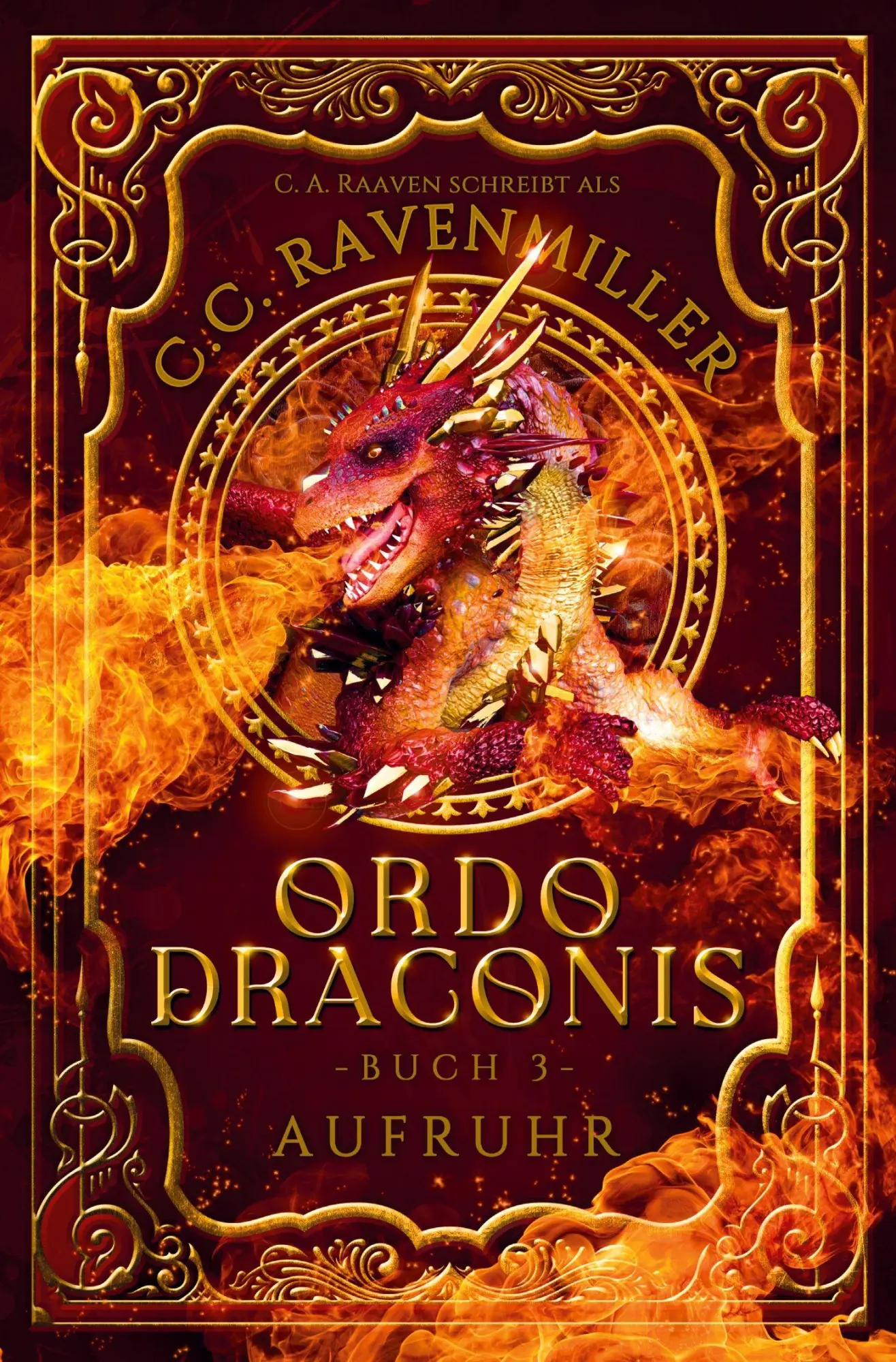 Cover: 9783819482694 | ORDO DRACONIS | Aufruhr | C. C. Ravenmiller (u. a.) | Taschenbuch