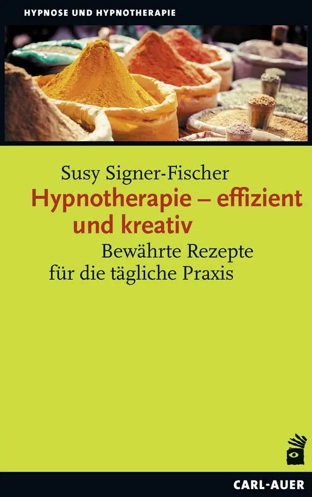 Cover: 9783849702694 | Hypnotherapie - effizient und kreativ | Susy Signer-Fischer | Buch
