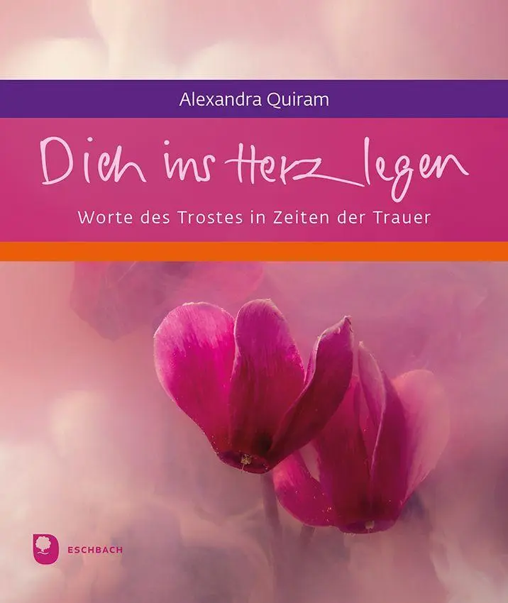 Cover: 9783987002694 | Dich ins Herz legen | Worte des Trostes in Zeiten der Trauer | Quiram
