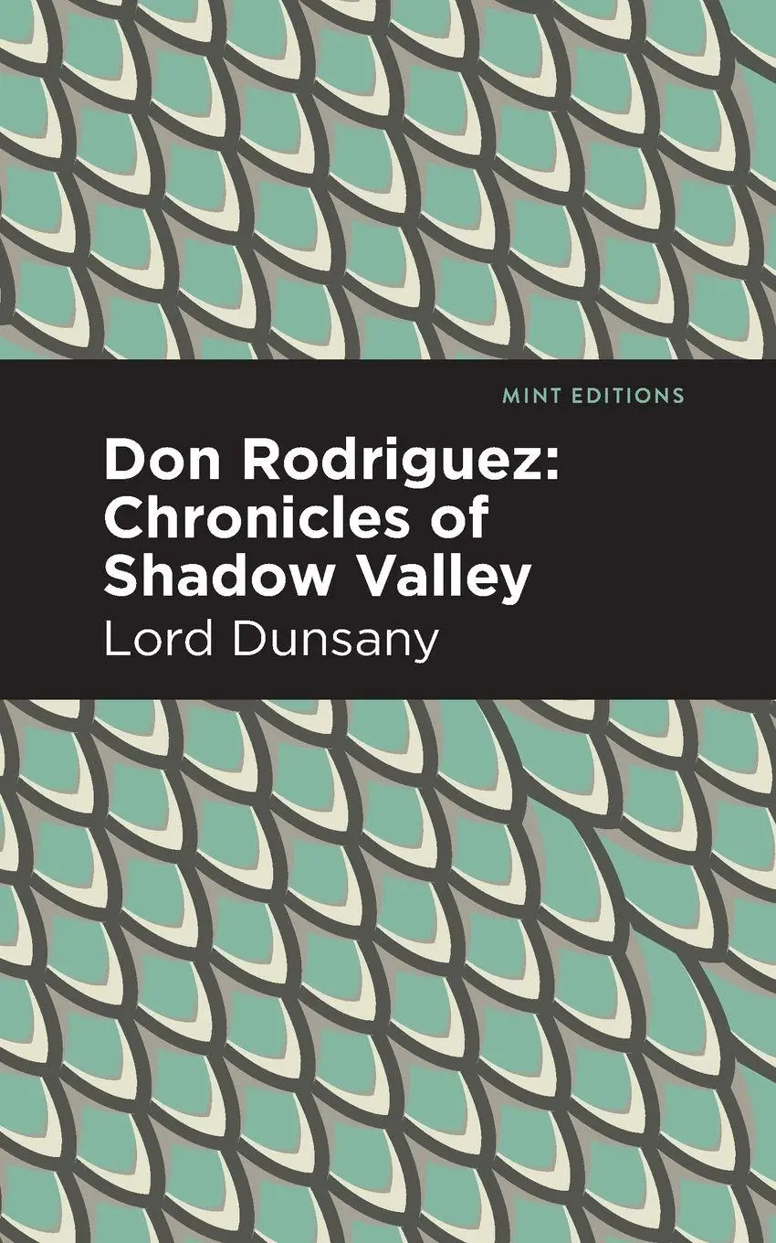 Cover: 9781513282794 | Don Rodriguez | Chronicles of Shadow Valley | Lord Dunsany | Buch
