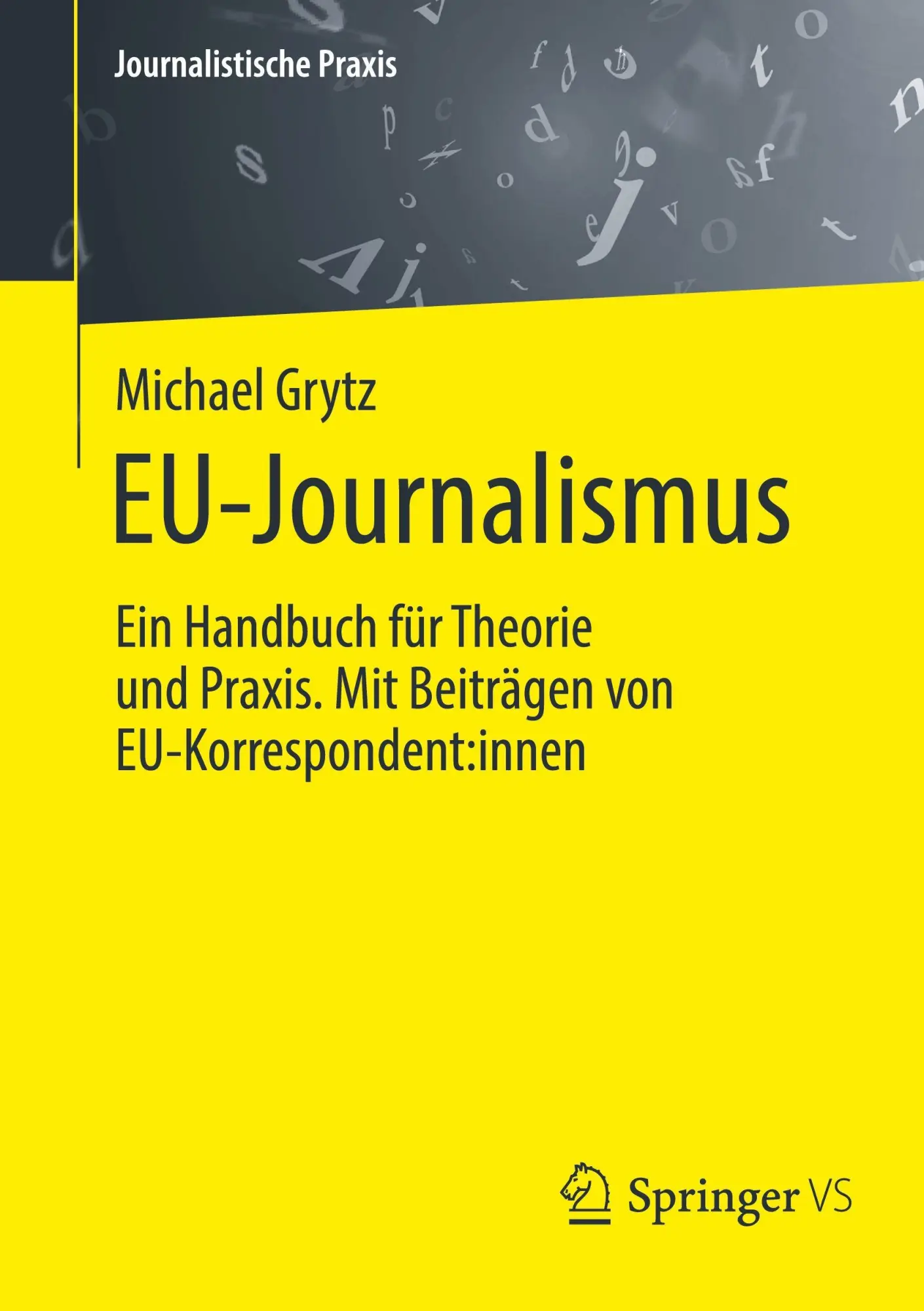 Cover: 9783658482794 | EU-Journalismus | Michael Grytz | Taschenbuch | Journalistische Praxis