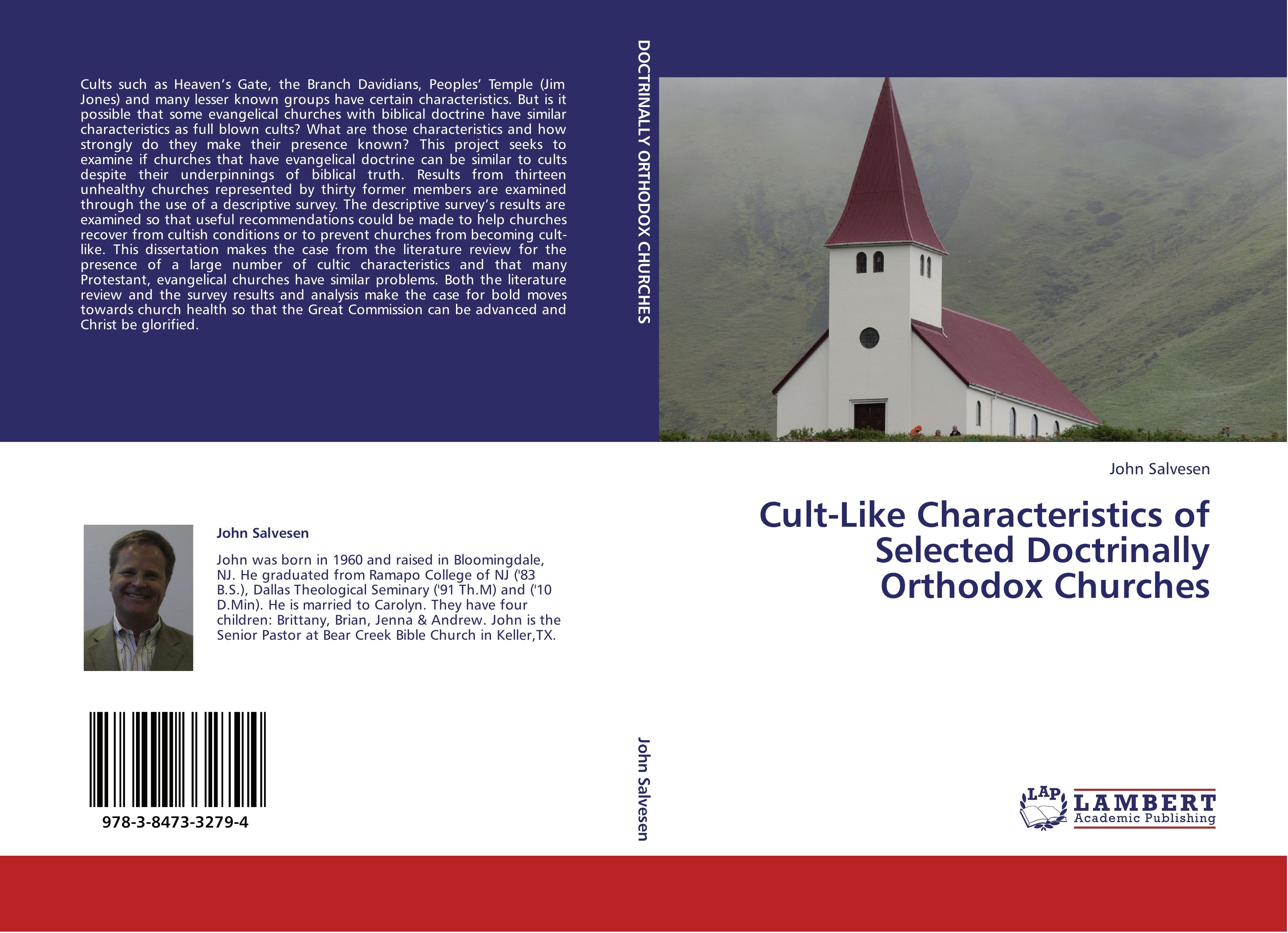 Cult-Like Characteristics of Selected Doctrinally Orthodox Churches | John Salvesen | Taschenbuch | Paperback | 124 S. | Englisch | 2012 | LAP LAMBERT Academic Publishing | EAN 9783847332794 - Salvesen, John