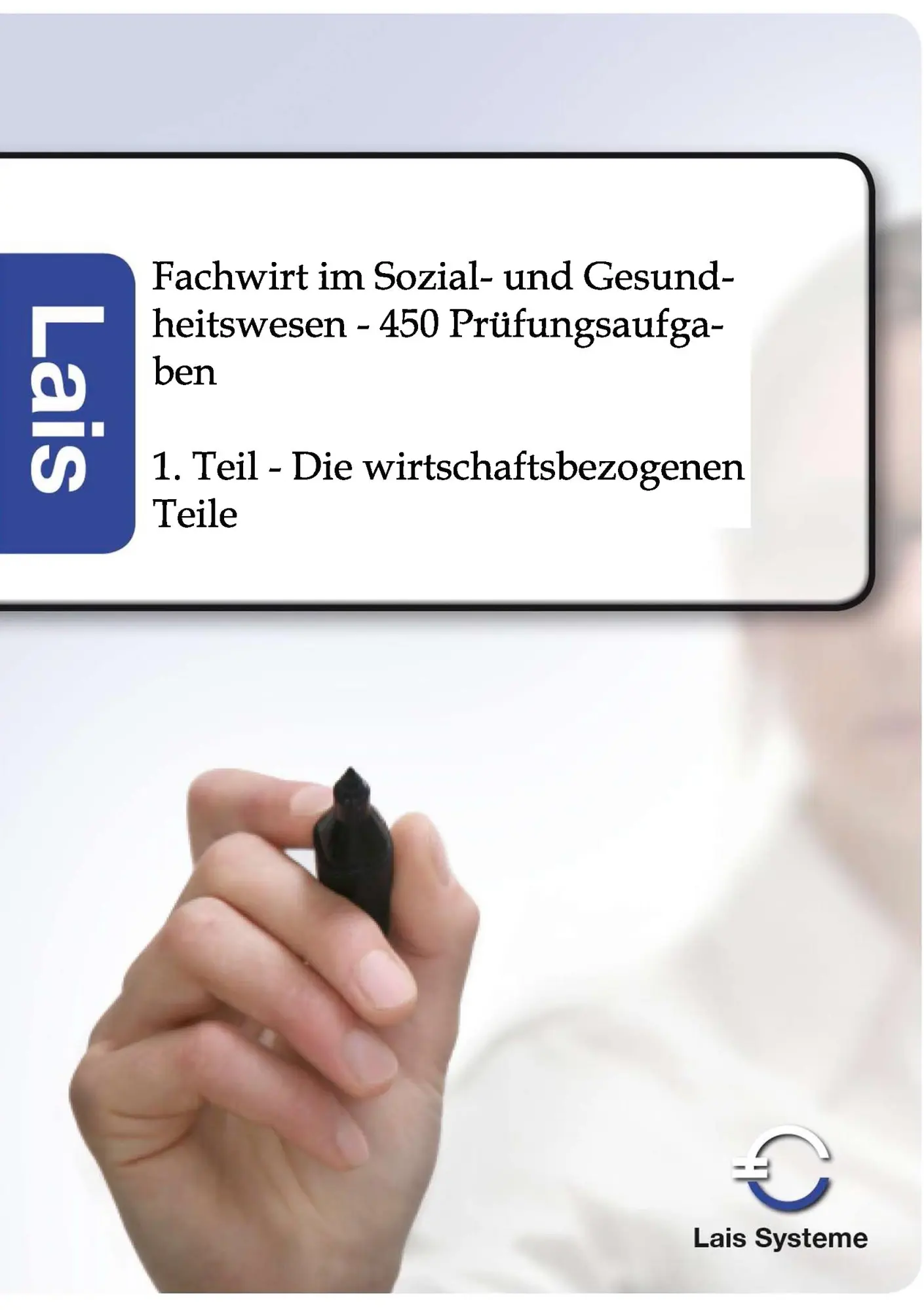 Cover: 9783941902794 | Fachwirt im Sozial- und Gesundheitswesen - 450 Prüfungsaufgaben | Gmbh