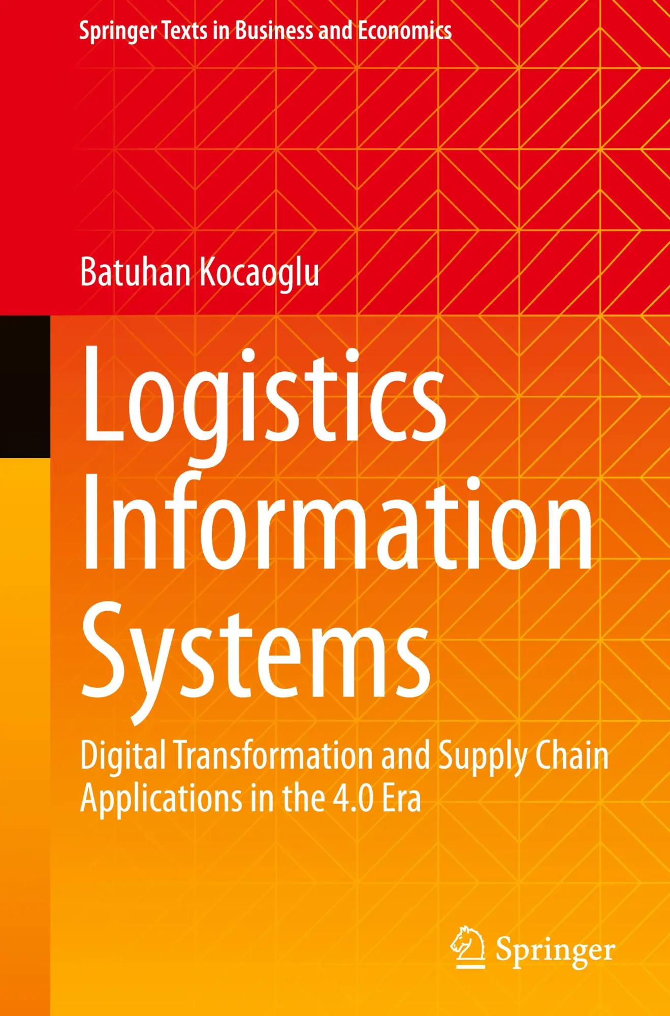 Cover: 9783031602894 | Logistics Information Systems | Batuhan Kocaoglu | Buch | xxvi | 2024
