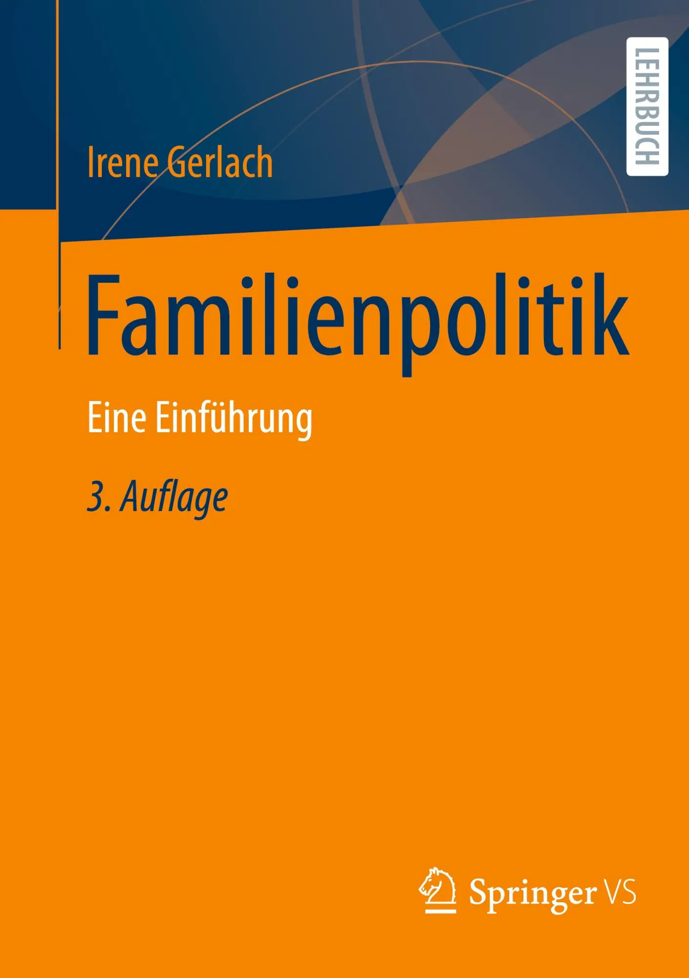 Cover: 9783658472894 | Familienpolitik | Eine Einführung | Irene Gerlach | Taschenbuch | xxiv