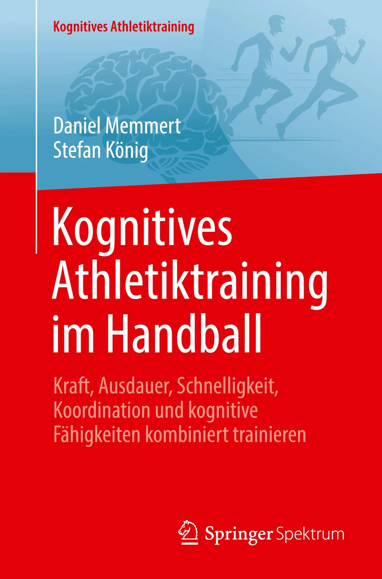 Cover: 9783662712894 | Kognitives Athletiktraining im Handball | Daniel Memmert (u. a.) | xii