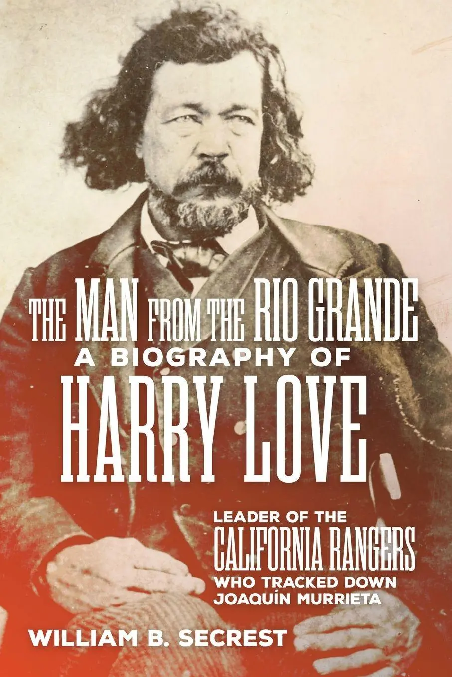 Cover: 9780806192994 | The Man from the Rio Grande | William B. Secrest | Taschenbuch | 2023