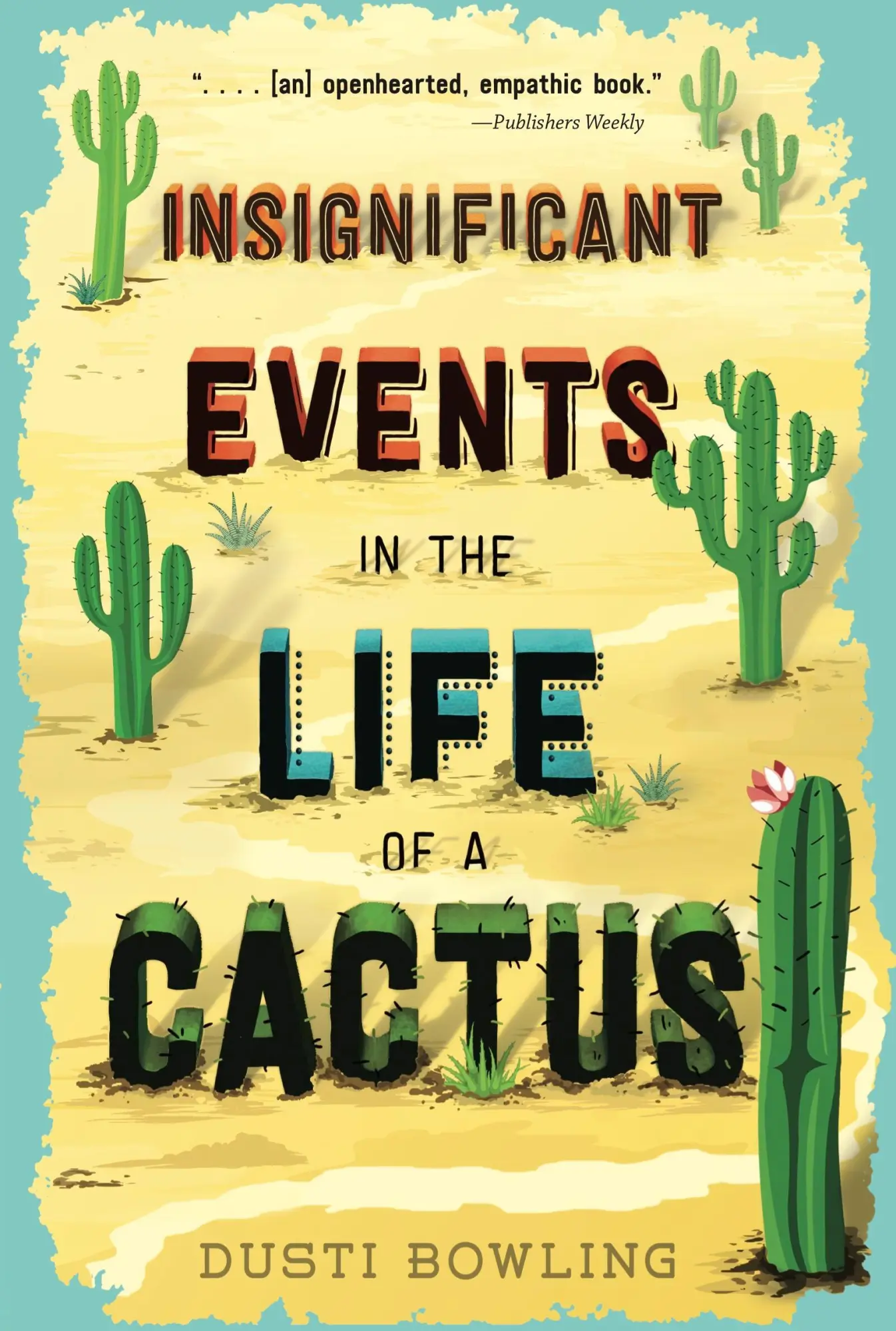 Cover: 9781454932994 | Insignificant Events in the Life of a Cactus | Dusti Bowling | Buch