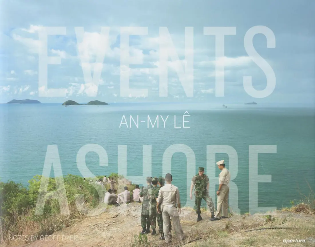 Cover: 9781597112994 | An-My Lê Events Ashore | An-My Lê | Buch | Gebunden | Englisch | 2014