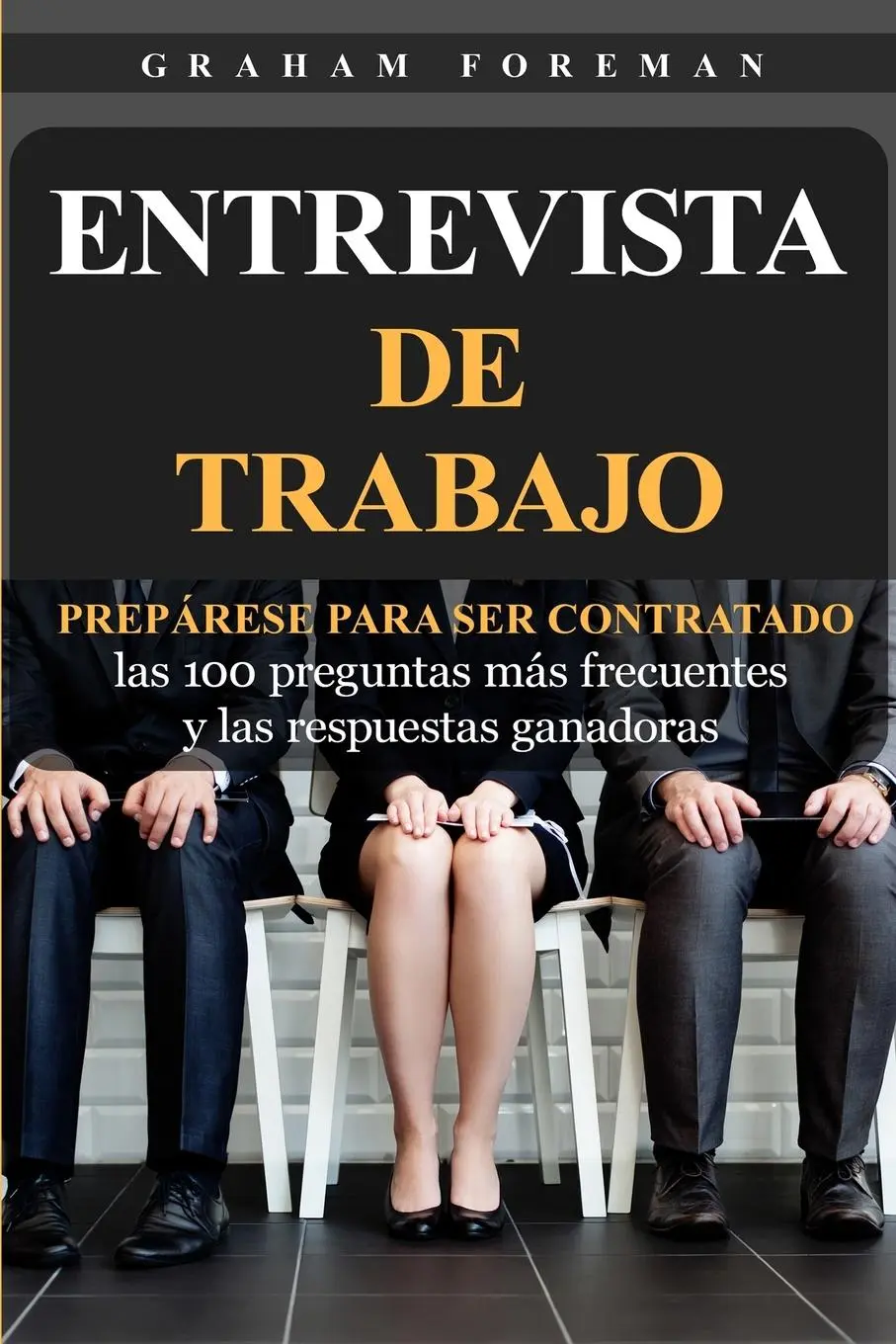 Cover: 9781950922994 | Entrevista de Trabajo | Graham Foreman | Taschenbuch | Spanisch | 2019