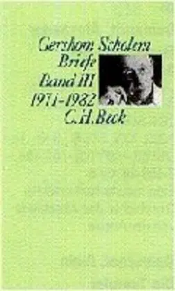 Cover: 9783406382994 | Scholem Briefe Bd. III: 1971-1982 | Itta Shedletzky | Buch | XV | 1999
