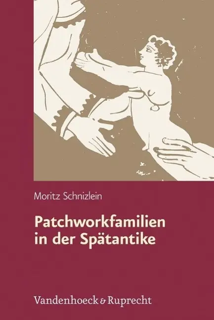 Cover: 9783525252994 | Patchworkfamilien in der Spätantike | Moritz Schnizlein | Buch | 2012