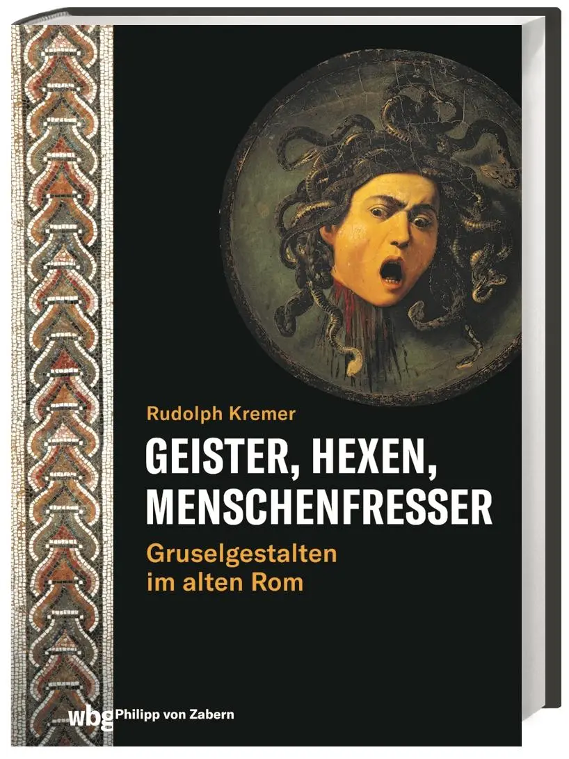Cover: 9783805352994 | Geister, Hexen, Menschenfresser | Gruselgestalten im alten Rom | Buch