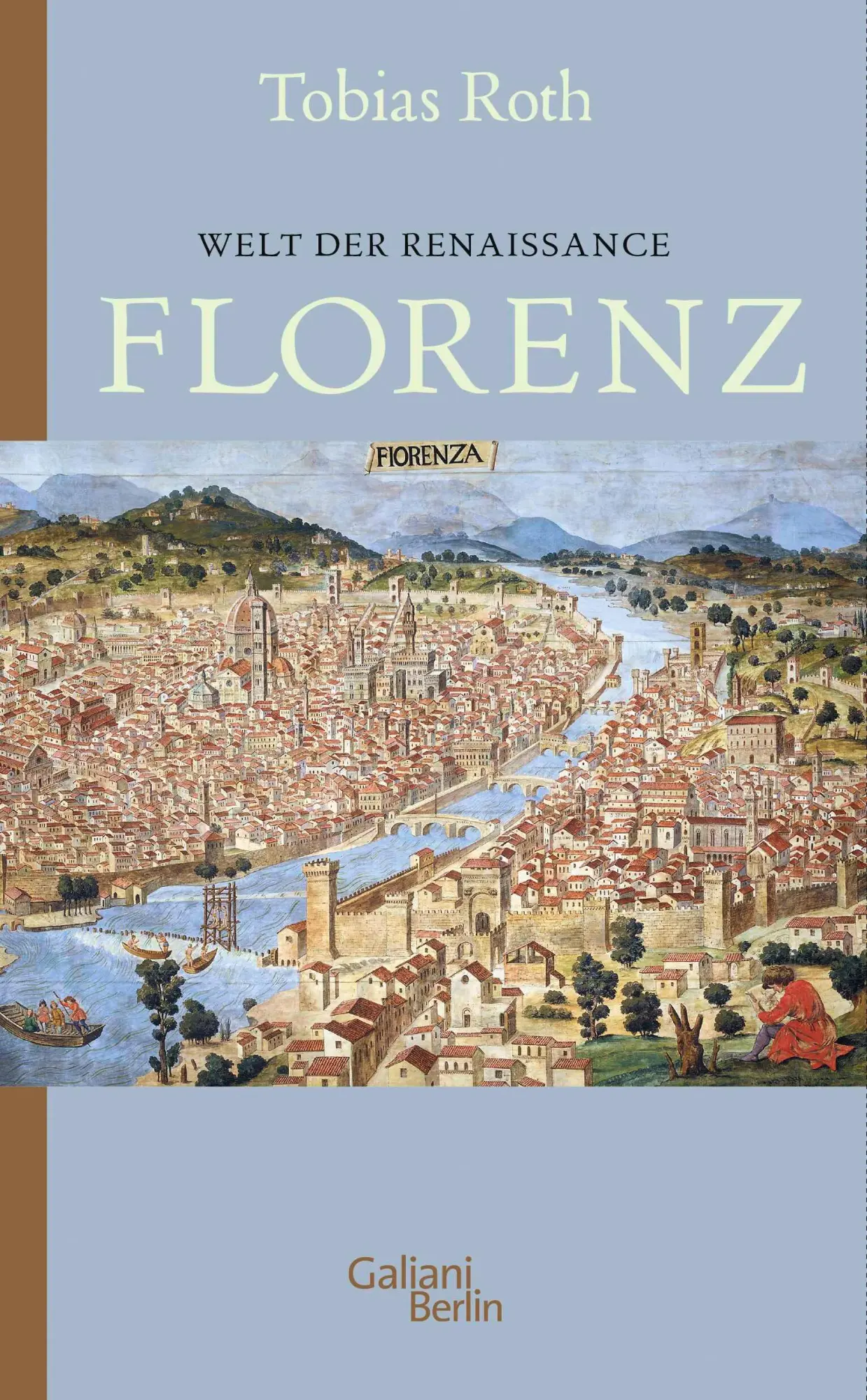 Cover: 9783869712994 | Welt der Renaissance: Florenz | Tobias Roth | Taschenbuch | 208 S.