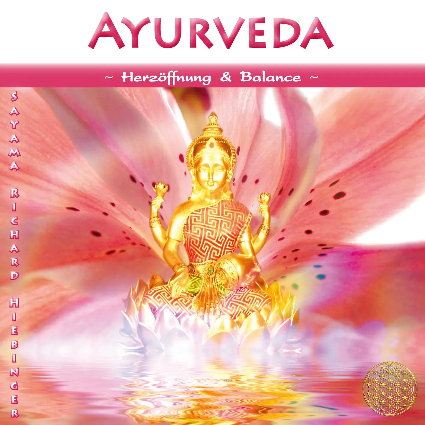 Cover: 9783954472994 | Ayurveda ~ Herzöffnung &amp; Balance | Richard) Sayama (Hiebinger | CD
