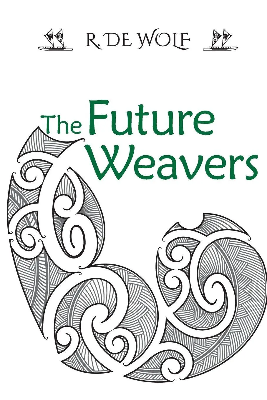 Cover: 9780473593094 | The Future Weavers | Book Two | R. de Wolf | Taschenbuch | Englisch
