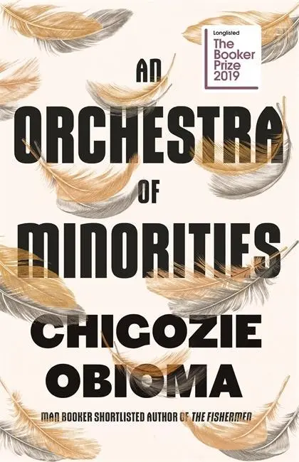 Cover: 9780349143194 | An Orchestra of Minorities | Shortlisted for the Booker Prize 2019