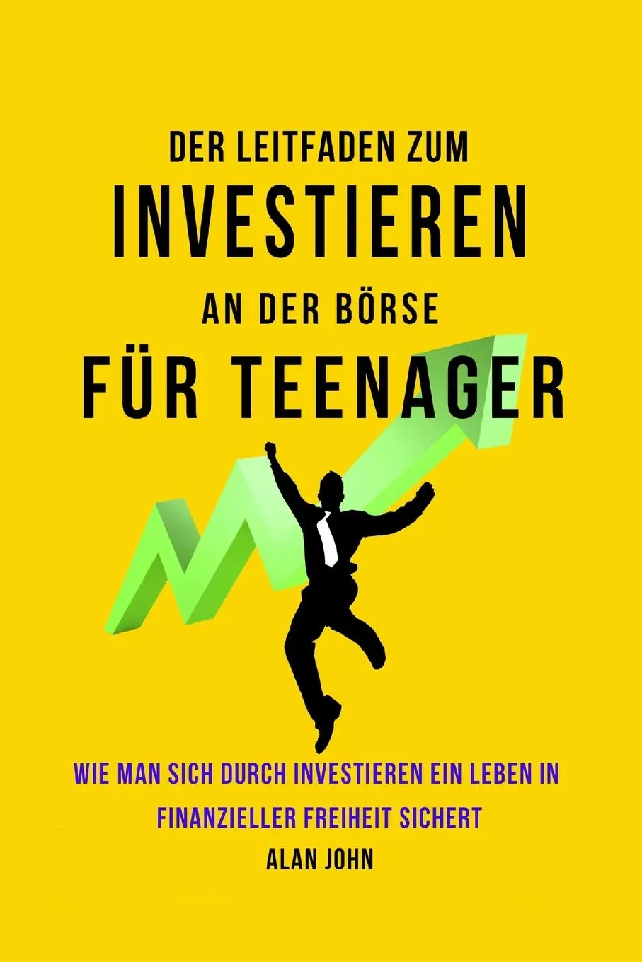 Cover: 9781088063194 | Der Moderne Leitfaden für Aktienmarktinvestitionen für Jugendliche