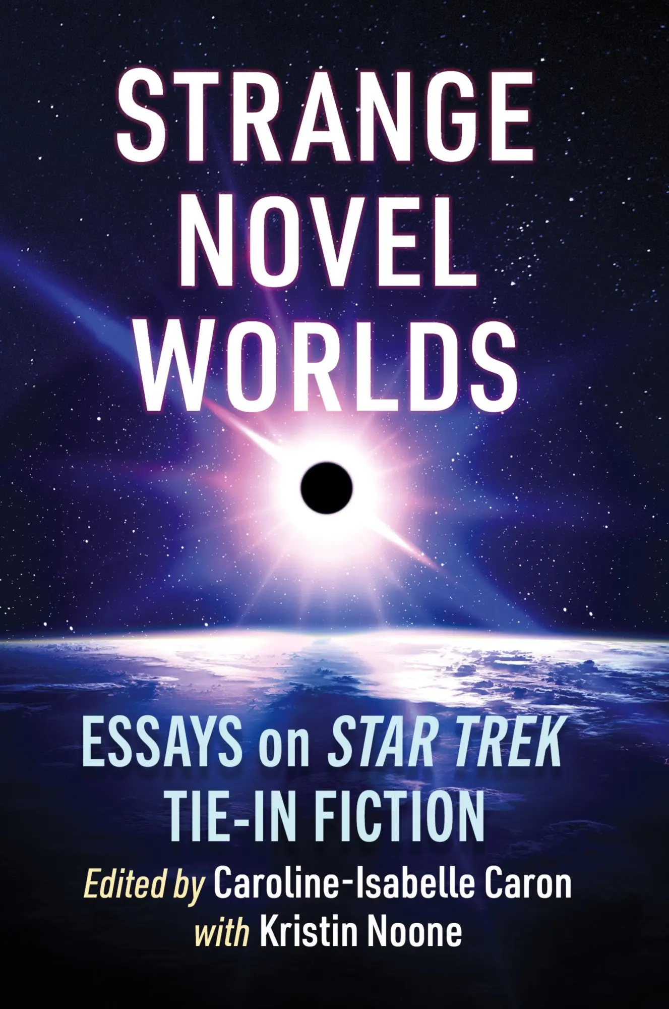 Cover: 9781476693194 | Strange Novel Worlds | Essays on Star Trek Tie-In Fiction | Buch