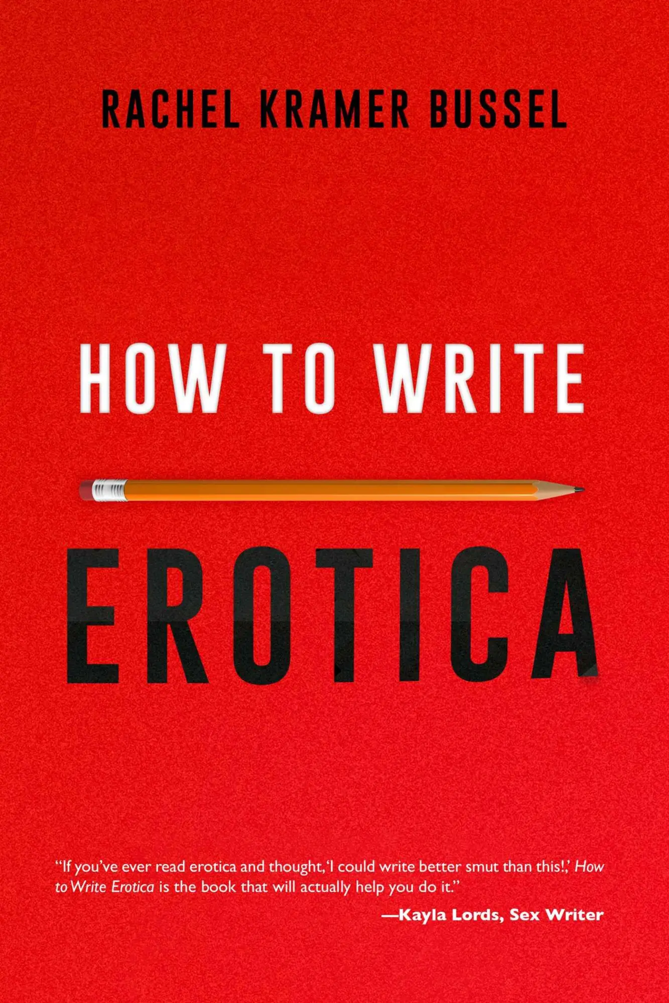 Cover: 9781627783194 | How to Write Erotica | Rachel Kramer Bussel | Taschenbuch | Englisch