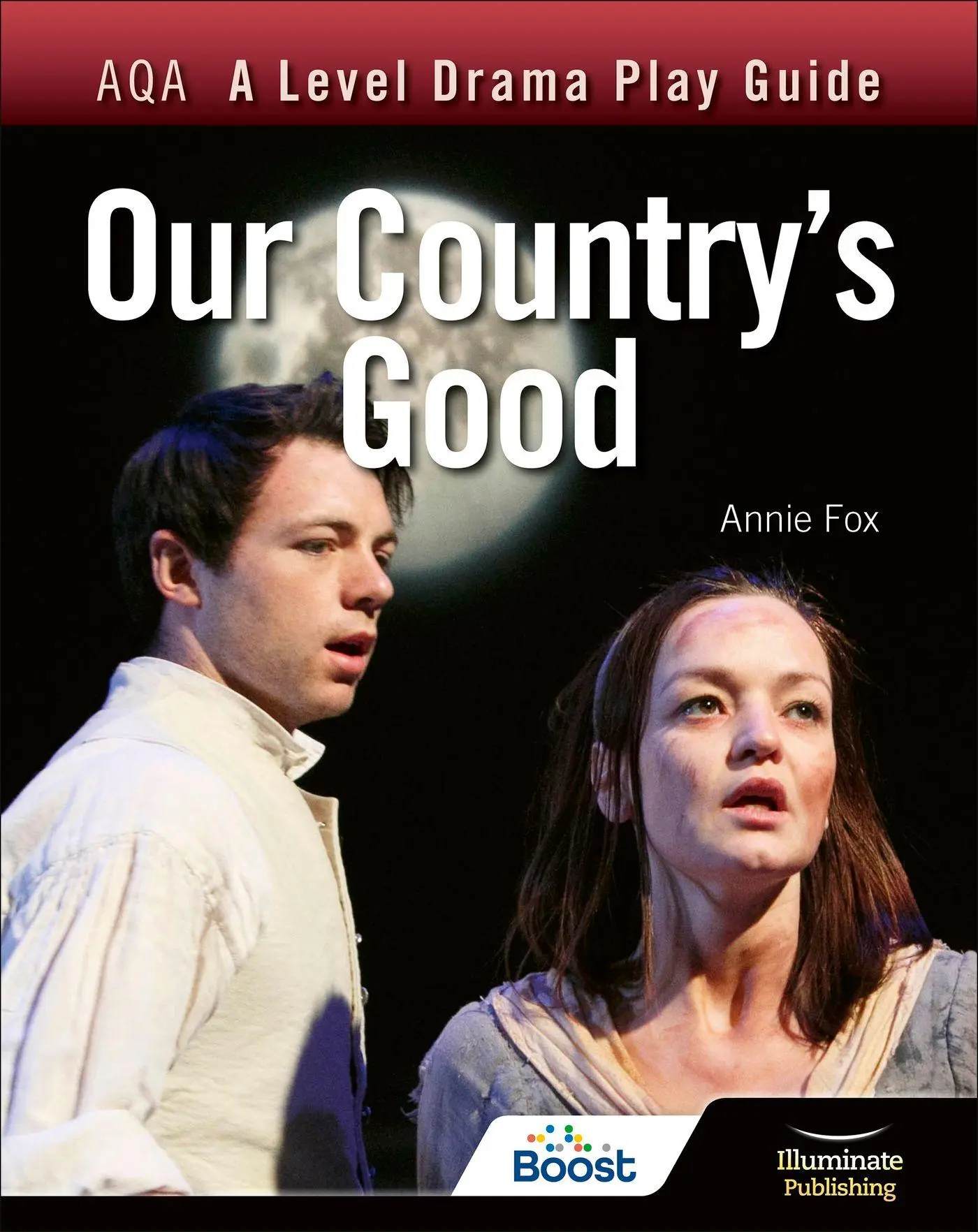 Cover: 9781913963194 | AQA A Level Drama Play Guide: Our Country''s Good | Annie Fox | Buch