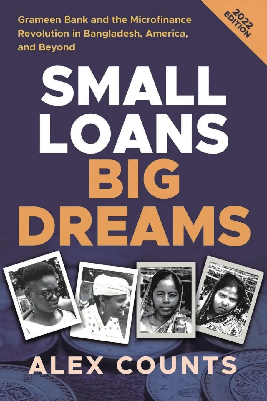 Cover: 9781953943194 | Small Loans, Big Dreams, 2022 Edition | Alex Counts | Taschenbuch