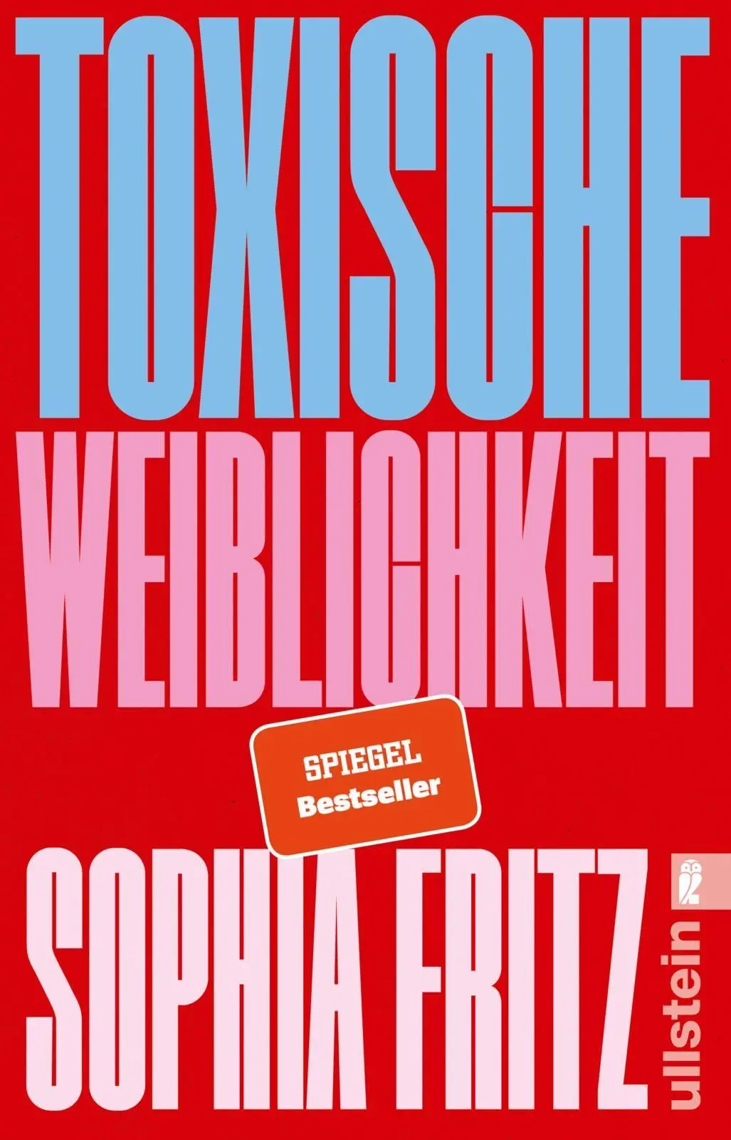 Cover: 9783548073194 | Toxische Weiblichkeit | Sophia Fritz | Taschenbuch | 192 S. | Deutsch