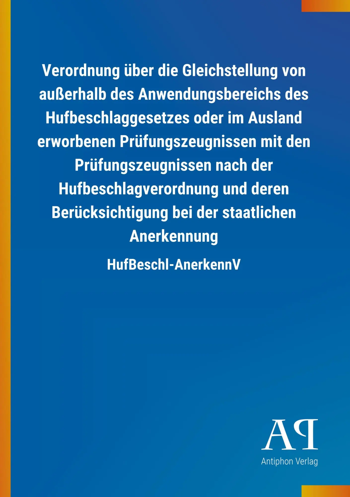 Cover: 9783731433194 | Verordnung über die Gleichstellung von außerhalb des...