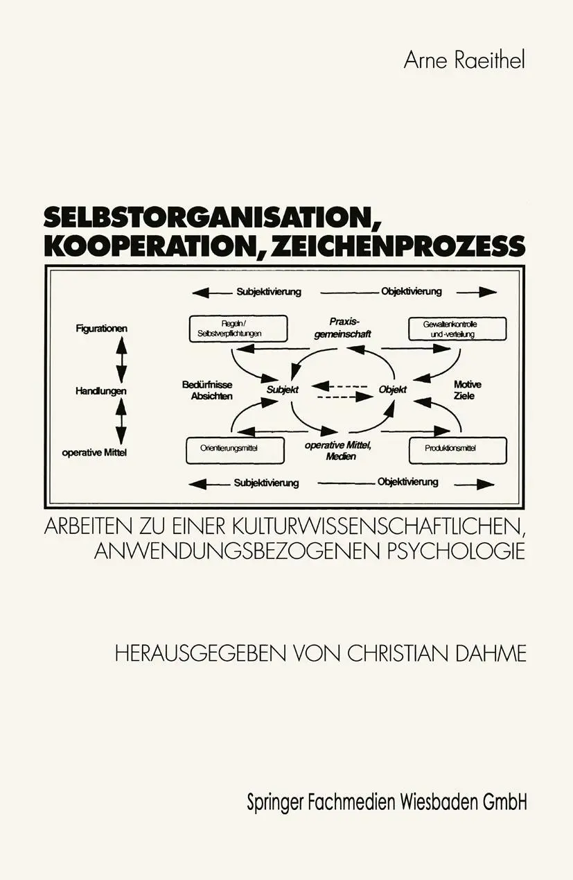 Cover: 9783531133294 | Selbstorganisation, Kooperation, Zeichenprozeß | Arne Raeithel | Buch