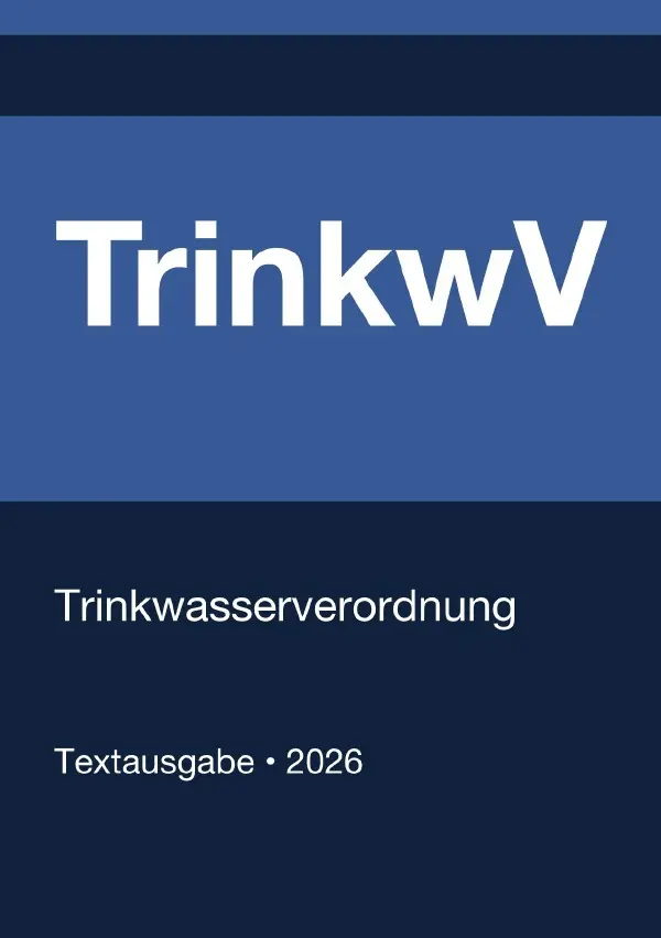 Cover: 9783565273294 | TrinkwV - Trinkwasserverordnung (Deutschland) 2026 | Deutschland