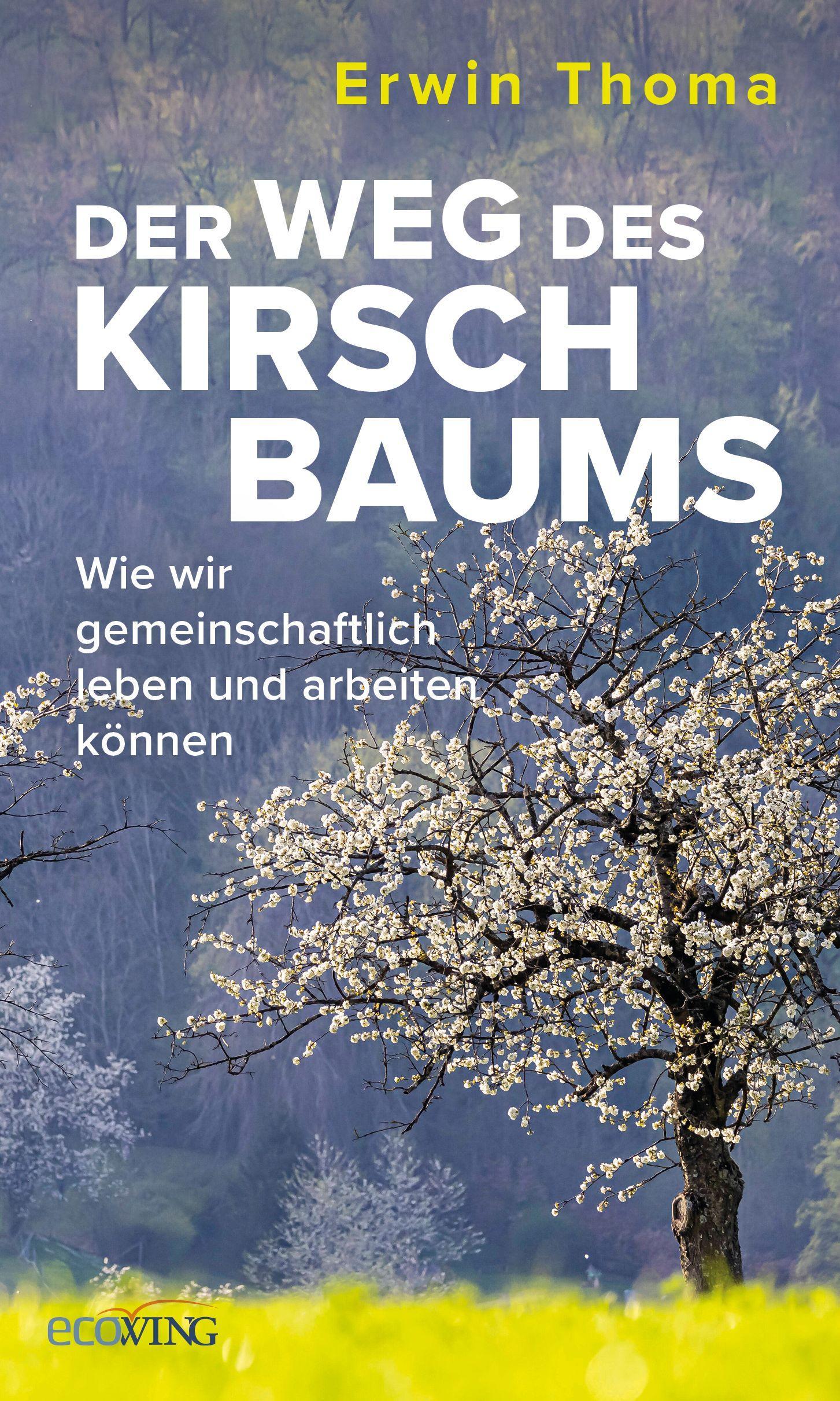 Cover: 9783711003294 | Der Weg des Kirschbaums | Erwin Thoma | Buch | 176 S. | Deutsch | 2023