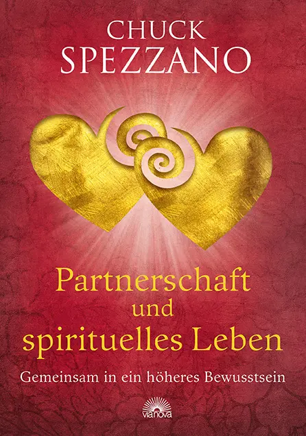 Cover: 9783866163294 | Partnerschaft und spirituelles Leben | Chuck Spezzano | Buch | 272 S.