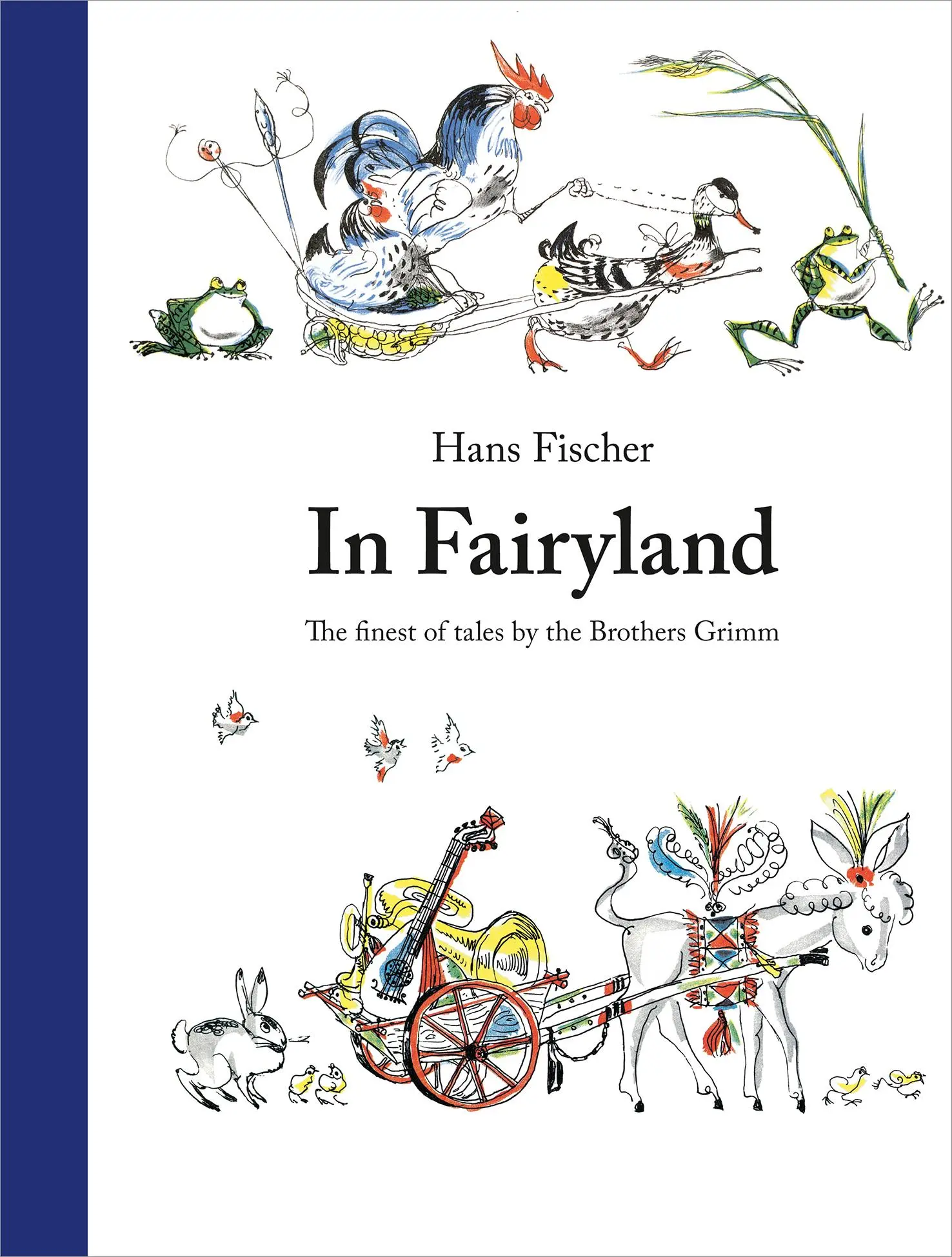 Cover: 9780735843394 | In Fairyland | The Finest of Tales by the Brothers Grimm | Grimm