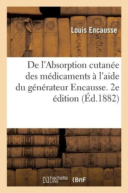 Cover: 9782019253394 | de l'Absorption Cutanée Des Médicaments À l'Aide Du Générateur...
