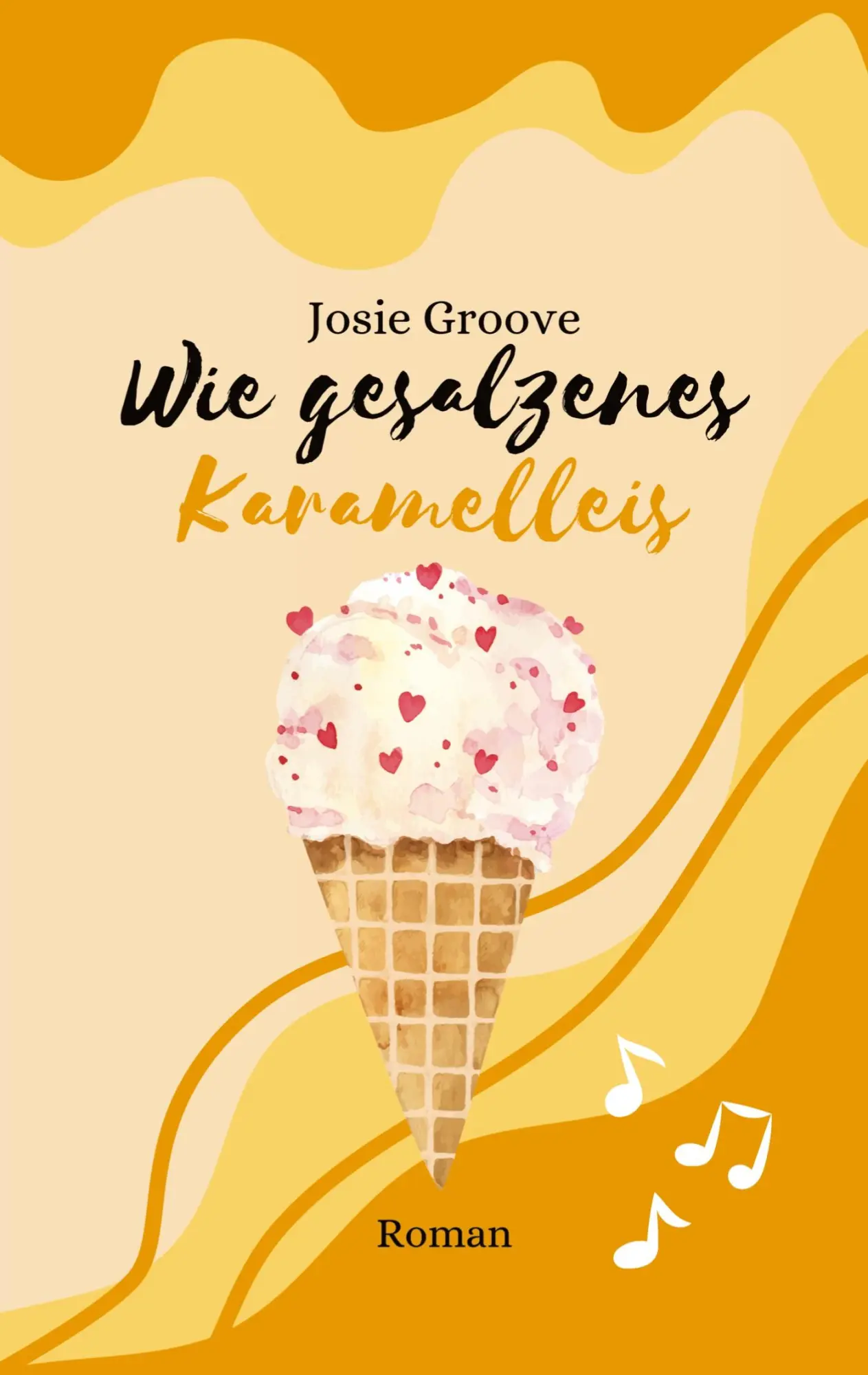 Cover: 9783384163394 | Wie gesalzenes Karamelleis | Josie Groove | Taschenbuch | 272 S.