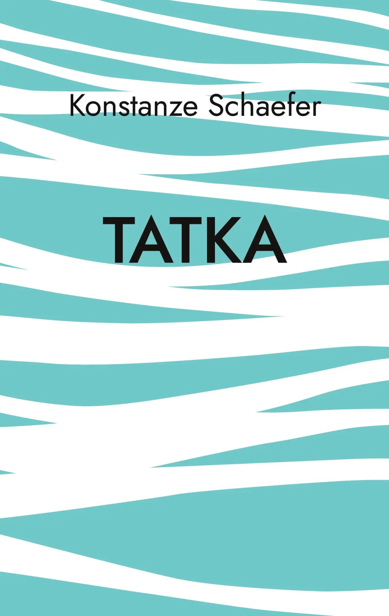 Cover: 9783755723394 | Tatka | Konstanze Schaefer | Taschenbuch | Paperback | 192 S. | 2022