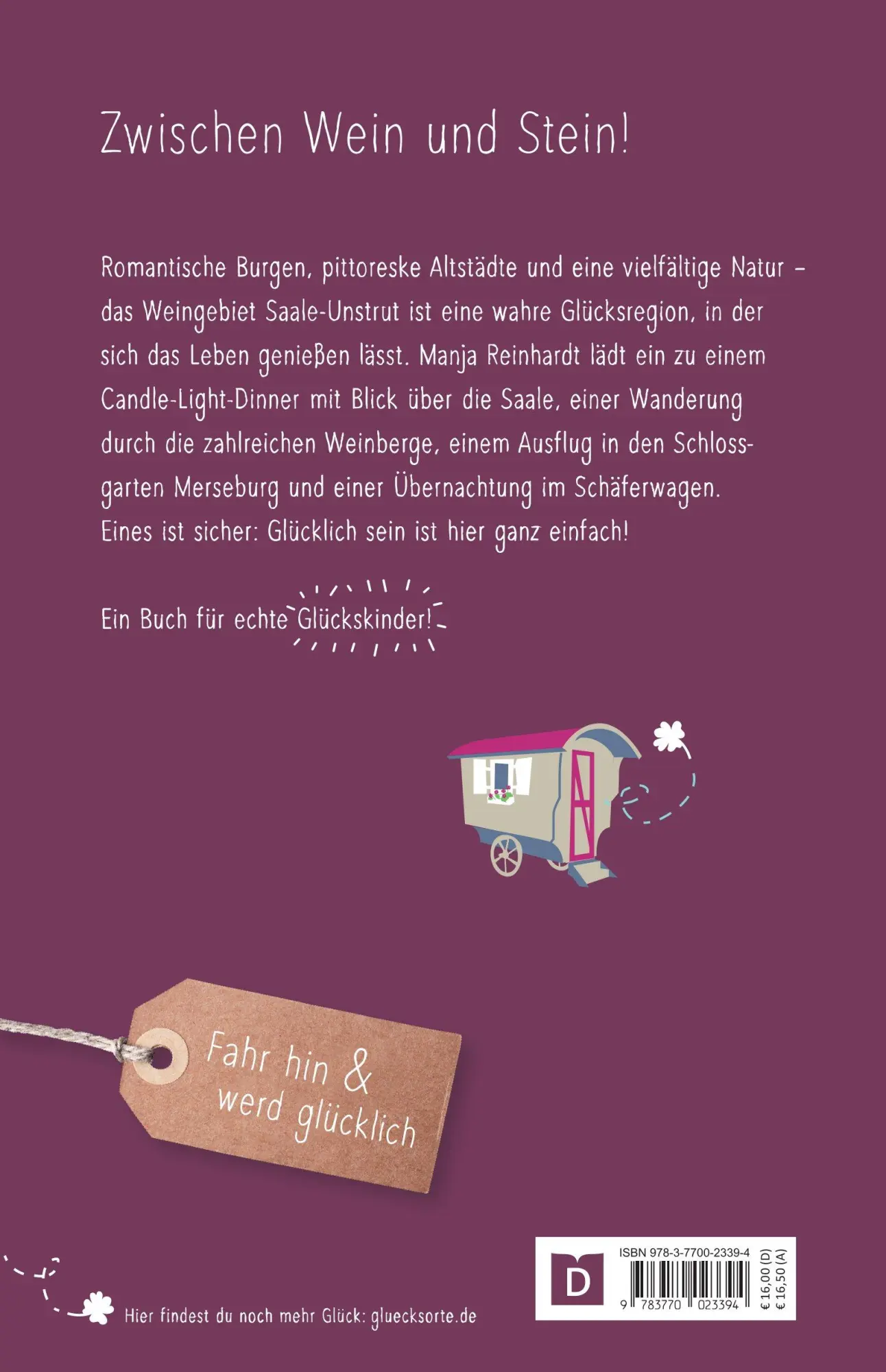 Rückseite: 9783770023394 | Glücksorte zwischen Saale und Unstrut | Fahr hin &amp; werd glücklich