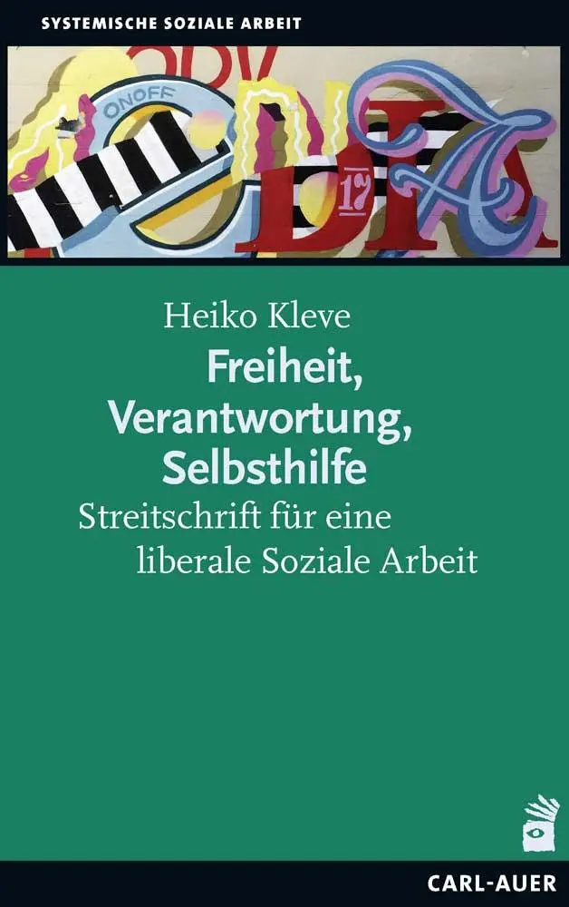 Cover: 9783849703394 | Freiheit, Verantwortung, Selbsthilfe | Heiko Kleve | Taschenbuch