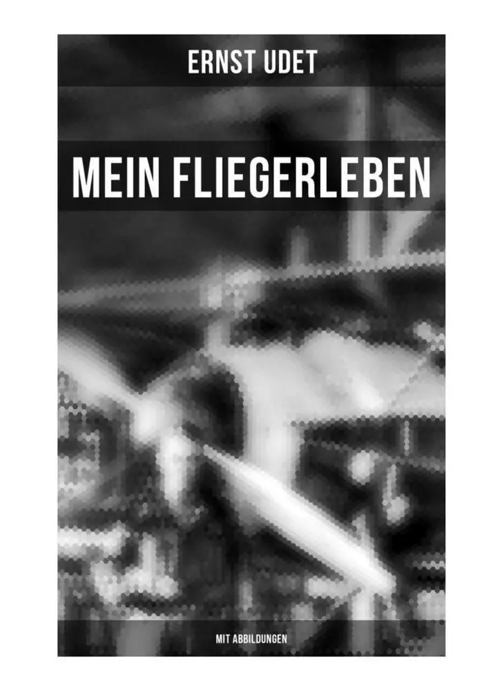 Cover: 9788027263394 | Mein Fliegerleben (Mit Abbildungen) | Ernst Udet | Taschenbuch | 2019