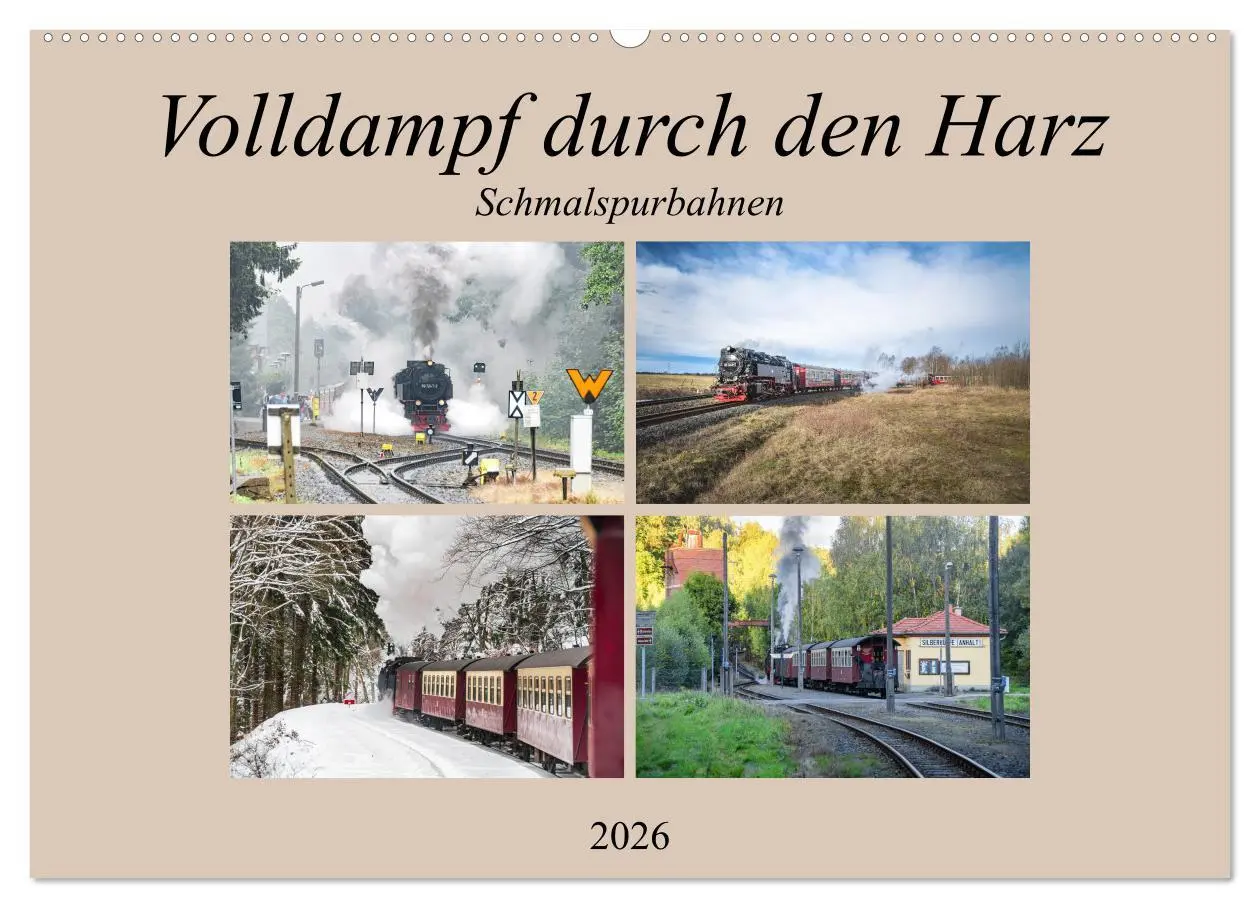 Cover: 9783457723494 | Volldampf durch den Harz (Wandkalender 2026 DIN A2 quer), CALVENDO...