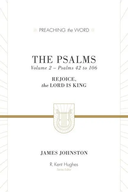 Cover: 9781433533594 | The Psalms | James Johnston | Buch | Preaching the Word | Englisch