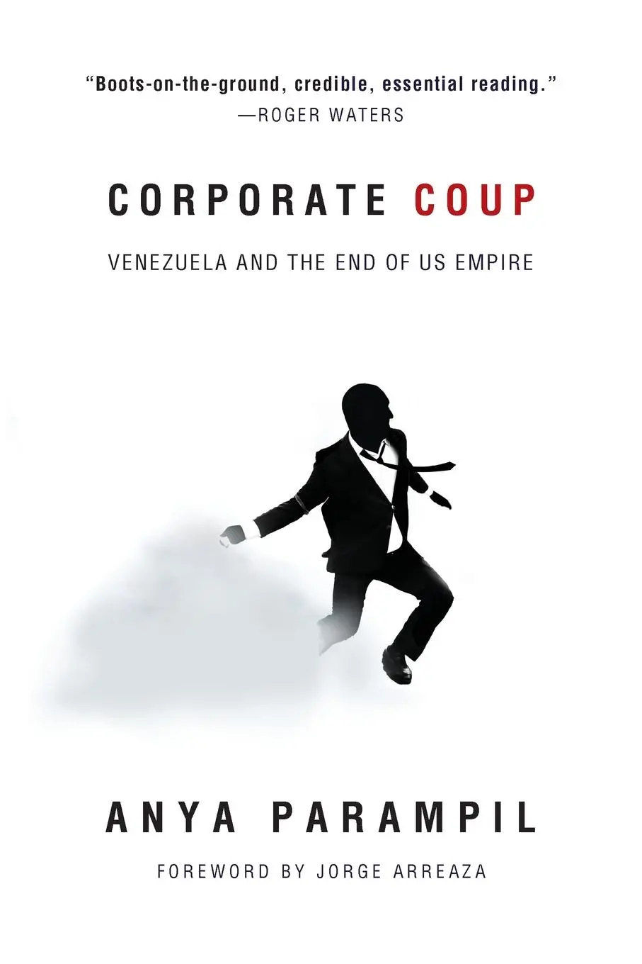 Cover: 9781682193594 | Corporate Coup | Venezuela and the End of Us Empire | Anya Parampil